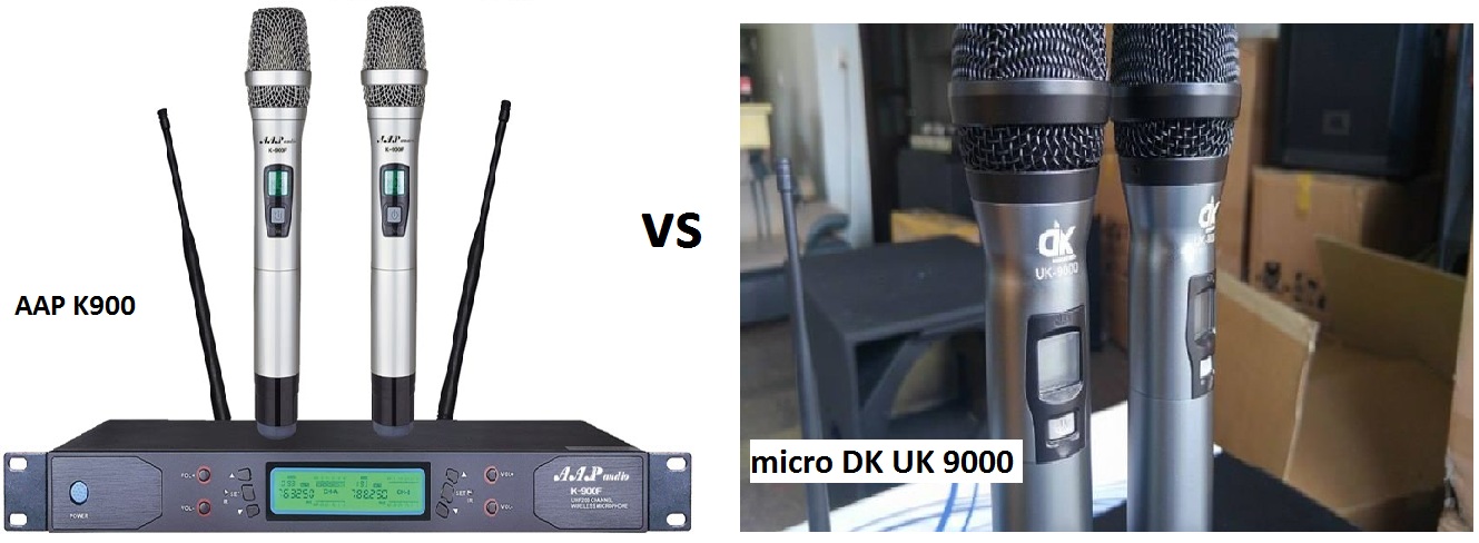 Micro AAP K900 với micro DK UK 9000